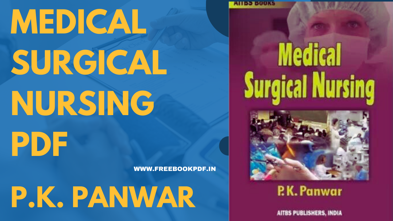 Medical Surgical Nursing Complete Book By P K Panwar