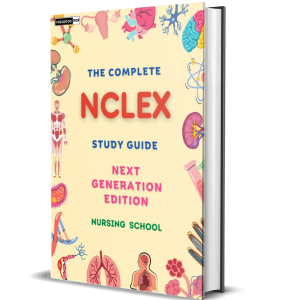 The Complete NCLEX Study Guide – Next Generation Edition